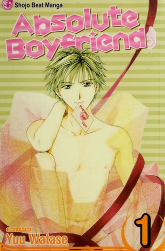 渡瀬 悠宇: Absolute boyfriend, Vol. 1 (2006, Viz Media)