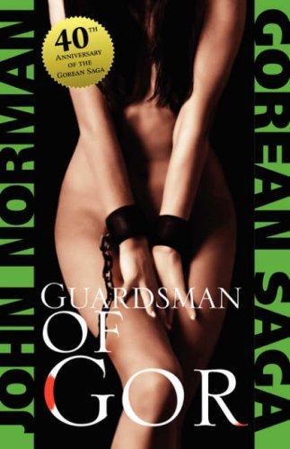 John Norman: Guardsman of Gor (Paperback, 2007, e-reads.com)