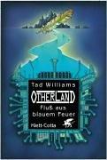 Tad Williams: Otherland, Bd.2, Fluß aus blauem Feuer (Hardcover, German language, Klett-Cotta)