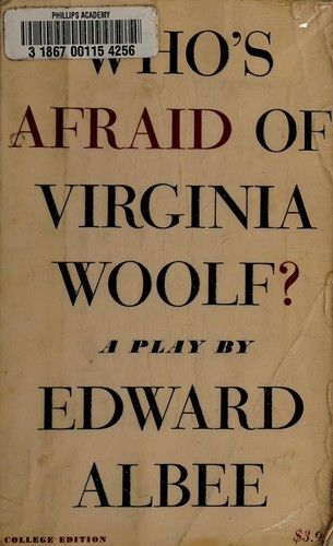 Edward Albee: Who's afraid of Virginia Woolf? (1963, Atheneum)