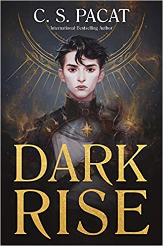 C. S. Pacat: Dark Rise (Hardcover, Quill Tree Books)