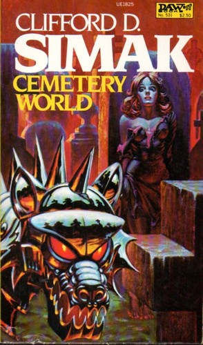 Clifford D. Simak: Cemetery World (Paperback, DAW)