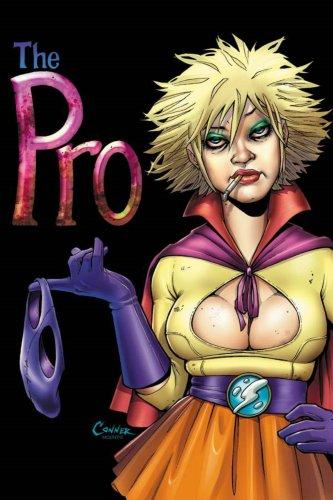 Garth Ennis, Jimmy Palmiotti, Amanda Conner: The Pro (Paperback, Image Comics)