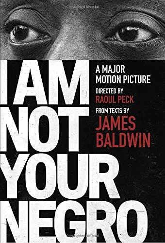 James Baldwin: I Am Not Your Negro (2017)