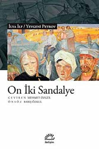 Ilya Ilf Yevgeni Petrov: On Iki Sandalye (Paperback, Iletisim Yayinevi)