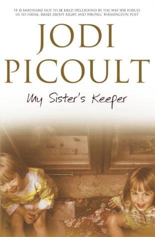 Jodi Picoult: My Sister's Keeper (Hardcover, 2004, Hodder & Stoughton Ltd)