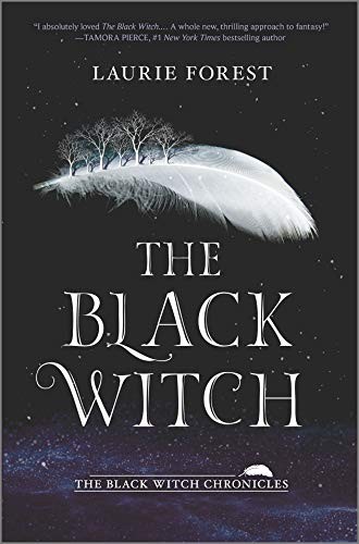 Laurie Forest: The Black Witch (Hardcover, Harlequin Teen)