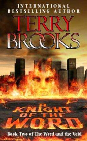 Terry Brooks: A Knight of the Word (Word & the Void) (Paperback, 1999, Orbit)