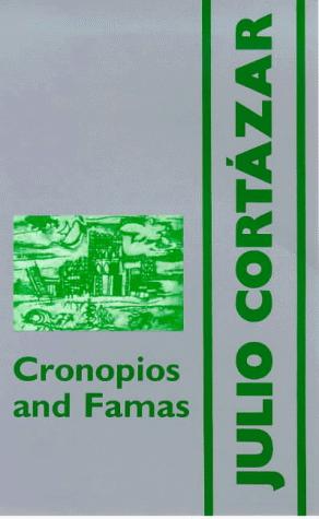 Julio Cortázar: Cronopios and Famas (Paperback, Marion Boyars Publishers)