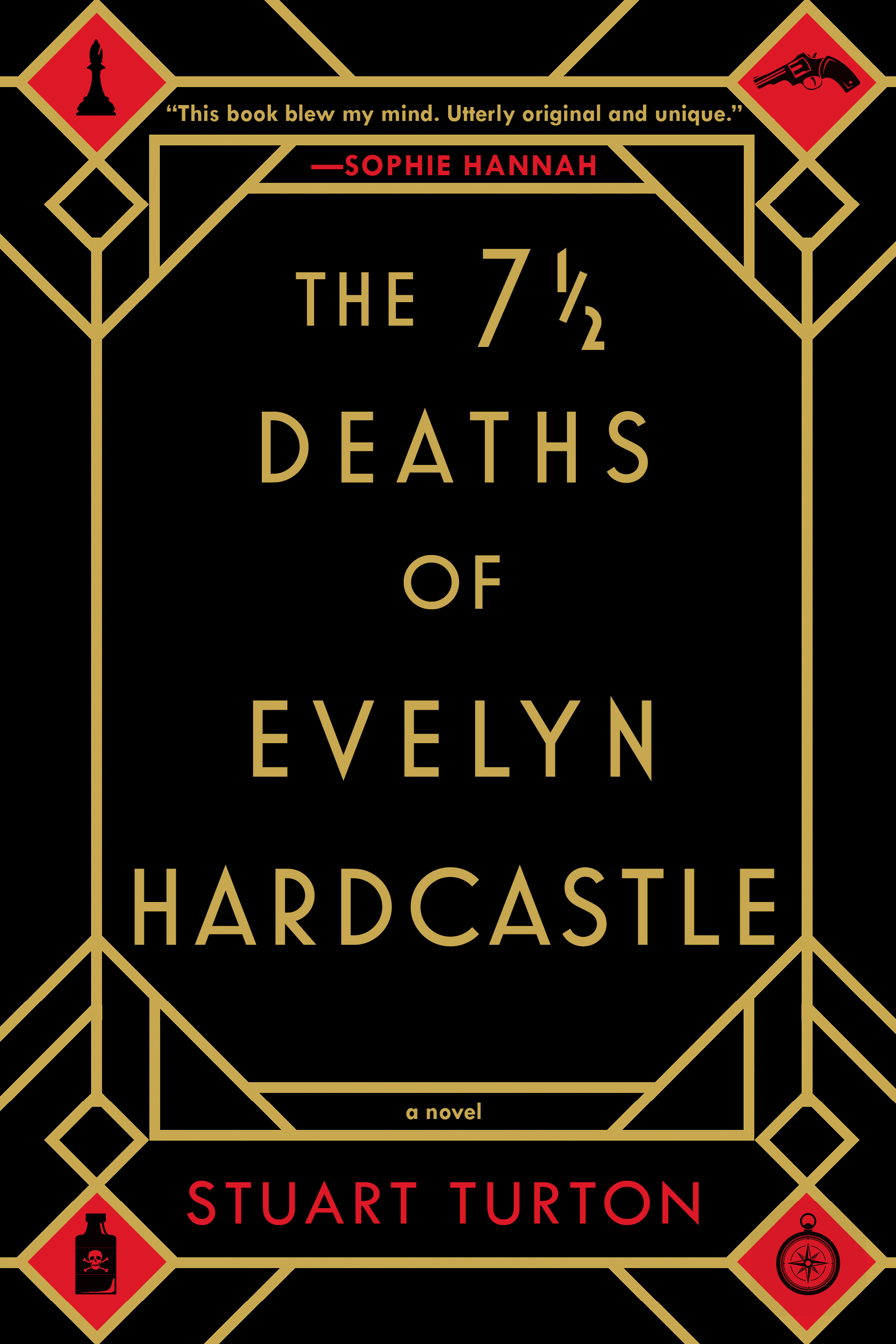 Stuart Turton: 7 1/2 Deaths of Evelyn Hardcastle (2018, Sourcebooks, Incorporated)