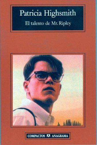 Patricia Highsmith: El talento de Mr. Ripley (Compactos Anagrama) (Compactos Anagrama) (Paperback, Spanish language, Editorial Anagrama)