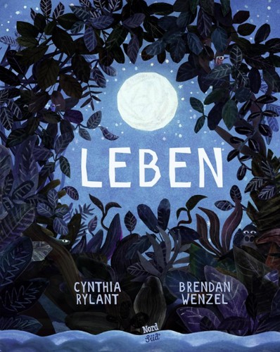 Cynthia Rylant: Leben (2017, NordSüd Verlag AG)