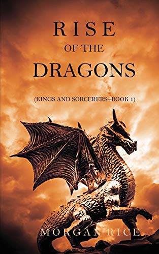 Morgan Rice: Rise of the Dragons (Paperback, Morgan Rice)