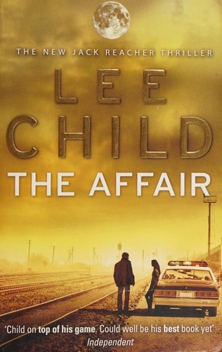 Lee Child: The Affair (2012, Bantam Books)