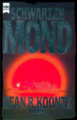 Dean Koontz: Schwarzer Mond. Roman. (Paperback, German language, Heyne)