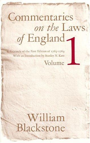 Sir William Blackstone: Commentaries on the laws of England (1979, University of Chicago Press)