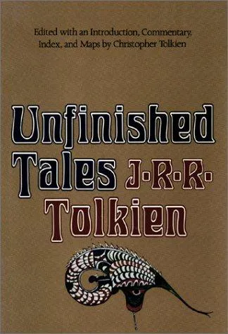 J. R. R. Tolkien, Christopher Tolkien(duplicate): Unfinished Tales of Numenor and Middle-earth (1980)