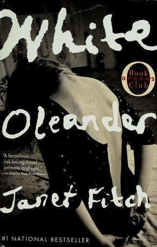 Janet Fitch: White oleander (2000)