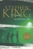 Stephen King: La Expedicion (Paperback, Spanish language)