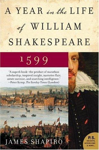 James S. Shapiro: A Year in the Life of William Shakespeare (2006)