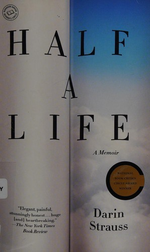 Darin Strauss: Half a life (2011, Random House Trade Paperbacks)