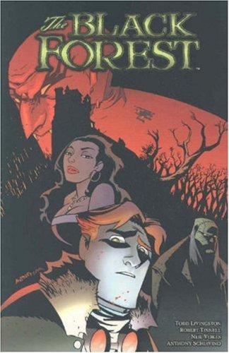 Todd Livingston, Robert Tinnell, Neil Vokes: The Black Forest (Paperback, Image Comics)