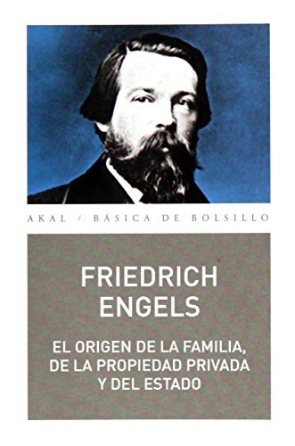Friedrich Engels: El origen de la familia, de la propiedad privada y del Estado (Paperback, Ediciones Akal)