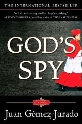 Juan Gómez-Jurado: God's Spy (Paperback, 2008, Penguin Publishing Group)