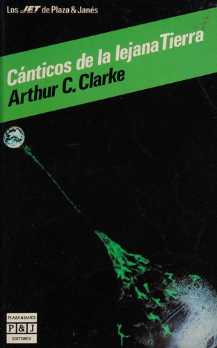 Arthur C. Clarke: Cánticos de la lejanatierra (Spanish language, 1992, Plaza & Janes)