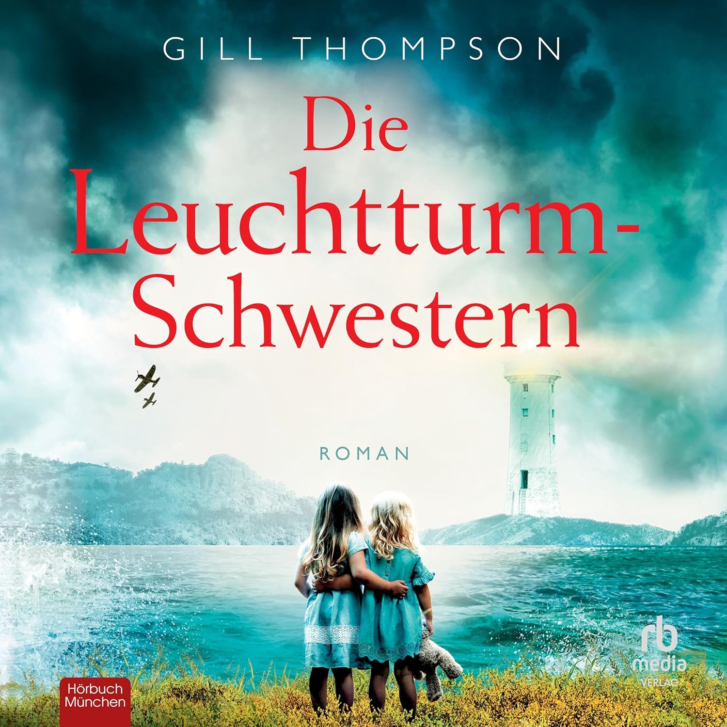 Gill Thompson: Die Leuchtturm-Schwestern (AudiobookFormat, Deutsch language, 2023, Hörbuch München von RBmedia Verlag)