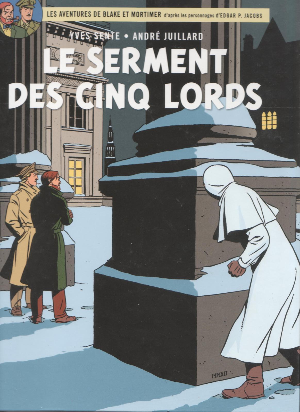 Yves Sente: Le Serment des cinq Lords (French language, 2012, Éditions Blake et Mortimer)