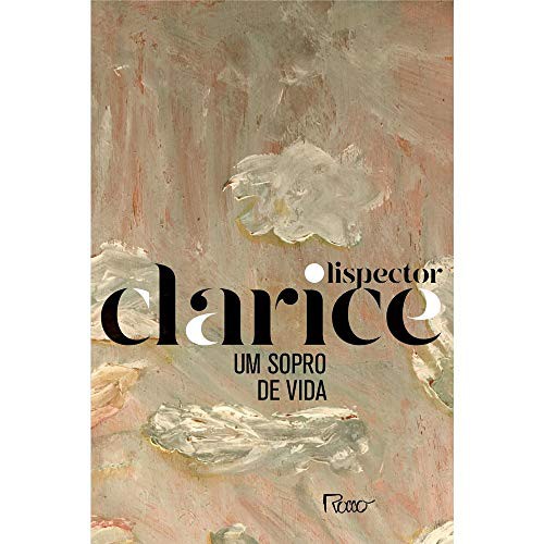 Clarice Lispector: Um Sopro De Vida - edicao Comemorativa (Paperback, Rocco)