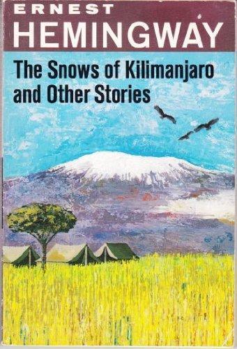 Ernest Hemingway: The Snows of Kilimanjaro, and Other Stories (1961)