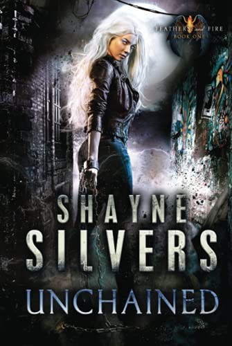 Shayne Silvers: Unchained (Hardcover, Argento Publishing)