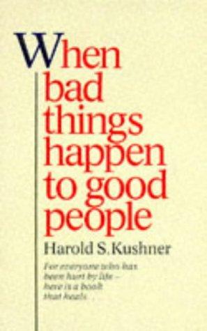 Harold S. Kushner: When Bad Things Happen to Good People (Paperback, 2000, Pan, PAN BOOKS)