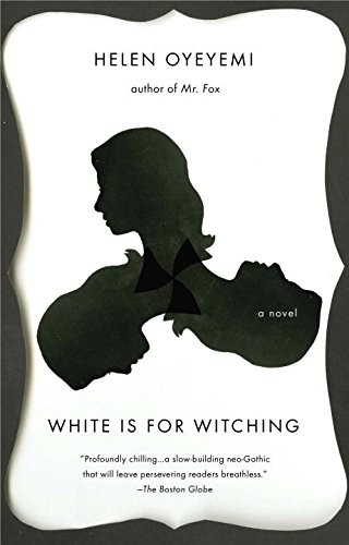 Helen Oyeyemi: White is for Witching (Paperback, Penguin Canada)