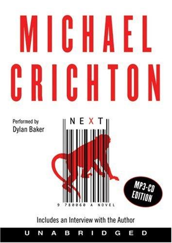 Michael Crichton, Michael Crichton: Next MP3 CD (AudiobookFormat, 2006, HarperAudio)