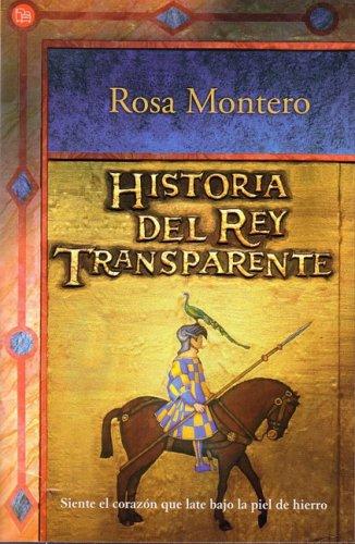 Rosa Montero: Historia del rey transparente (Paperback, Spanish language, Punto de lectura)