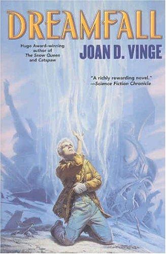 Joan D. Vinge: Dreamfall (2004, Tor Books)