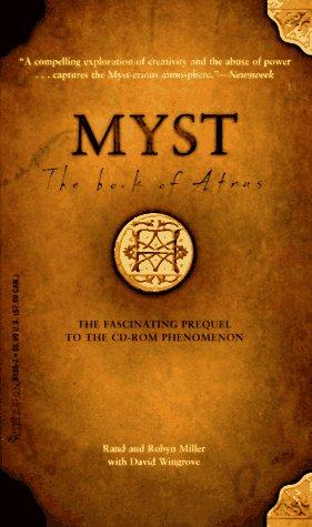 Rand Miller, Robyn Miller, David Wingrove: The Book of Atrus (Myst, Book 1) (Paperback, Hyperion)