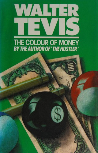 Walter Tevis: The colour of money (1985, Severn House)