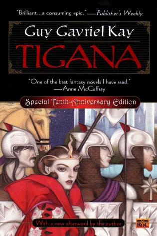 Guy Gavriel Kay: Tigana (Roc Trade)