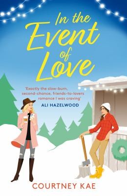 Courtney Kae: In the Event of Love (2022, Headline Publishing Group)