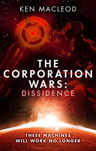 Ken MacLeod: The Corporation Wars (2016)