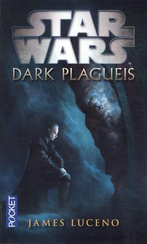 James Luceno: Star Wars, tome 115 : Dark Plagueis (French language)