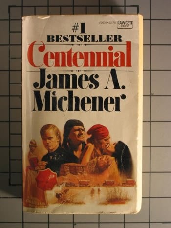 James A. Michener: Centennial (1994, Fawcett Books)