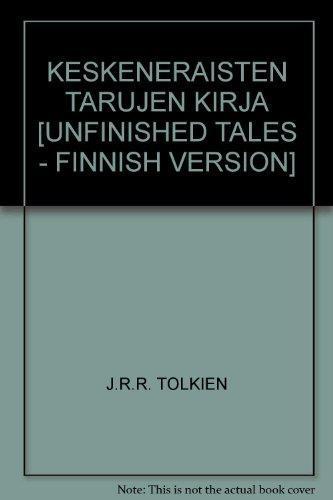 J. R. R. Tolkien, Christopher Tolkien(duplicate): Keskeneräisten tarujen kirja (Finnish language, 1986)