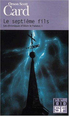 Orson Scott Card: Le Septième Fils (Paperback, French language, Gallimard)