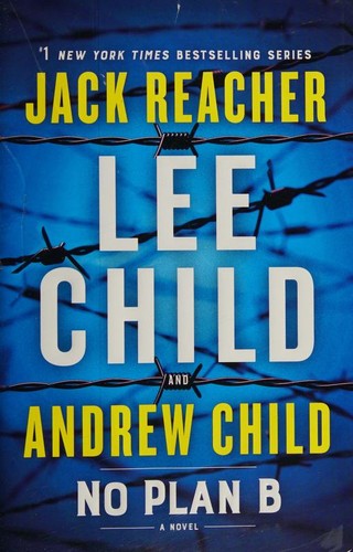 Lee Child, Andrew Child: No Plan B (2022, Delacorte Press)