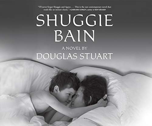 Douglas Stuart, Douglas Stuart, Angus King: Shuggie Bain (AudiobookFormat, 2020, Dreamscape Media)